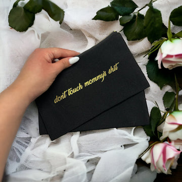‘Don't Touch Mommy's Shit’ Canvas Cosmetic Bag